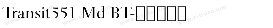 Transit551 Md BT字体转换